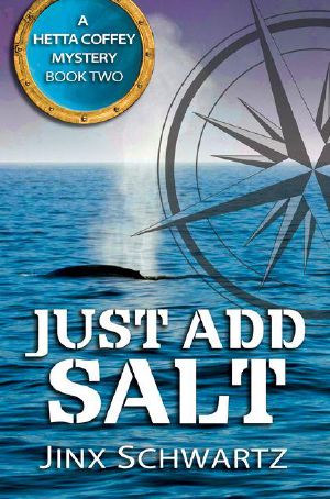 [Hetta Coffey Mystery 02] • Just Add Salt